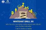 Diễn tập An toàn thông tin mạng WhiteHat Drill 05